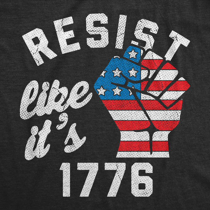 Resist Like Its 1776 Men's T Shirt