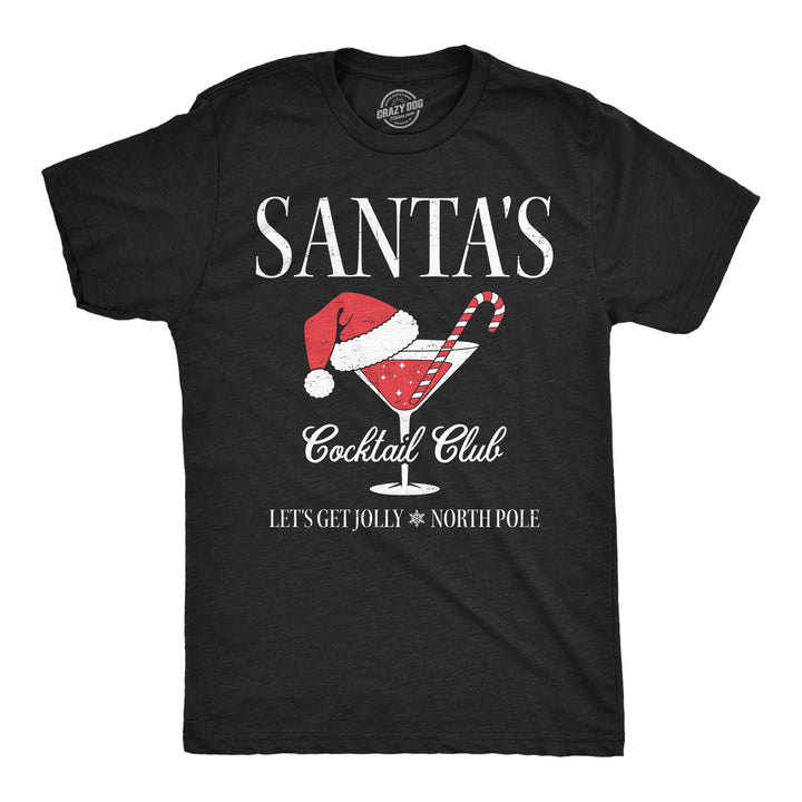 Funny Heather Black - Santas Cocktail Santas Cocktail Club Mens T Shirt Nerdy Christmas drinking sarcastic Tee