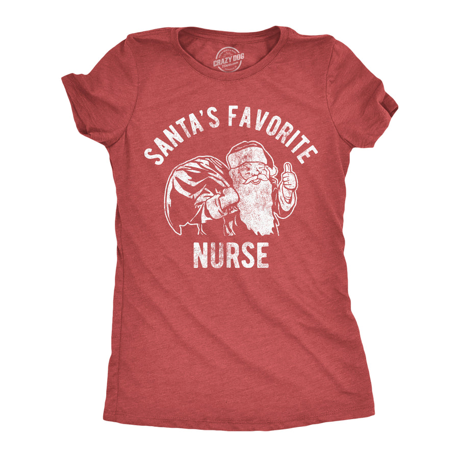 Funny Heather Red - Santas Fav Nurse Santas Favorite Nurse Womens T Shirt Nerdy Christmas office Tee
