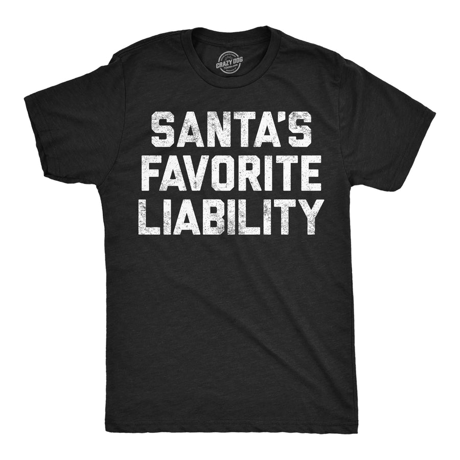 Funny Heather Black - Santas Favorite Liability Santas Favorite Liability Mens T Shirt Nerdy Christmas Tee