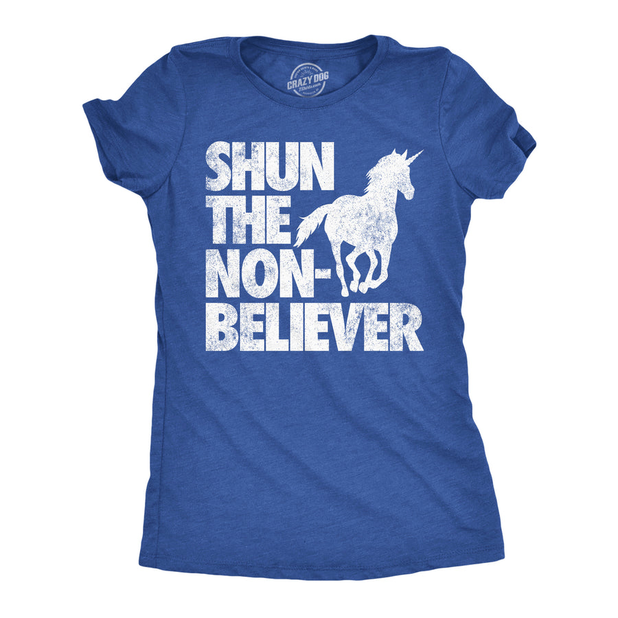 Funny Heather Royal - Shun Shun The Non Believer Womens T Shirt Nerdy Unicorn internet sarcastic Tee