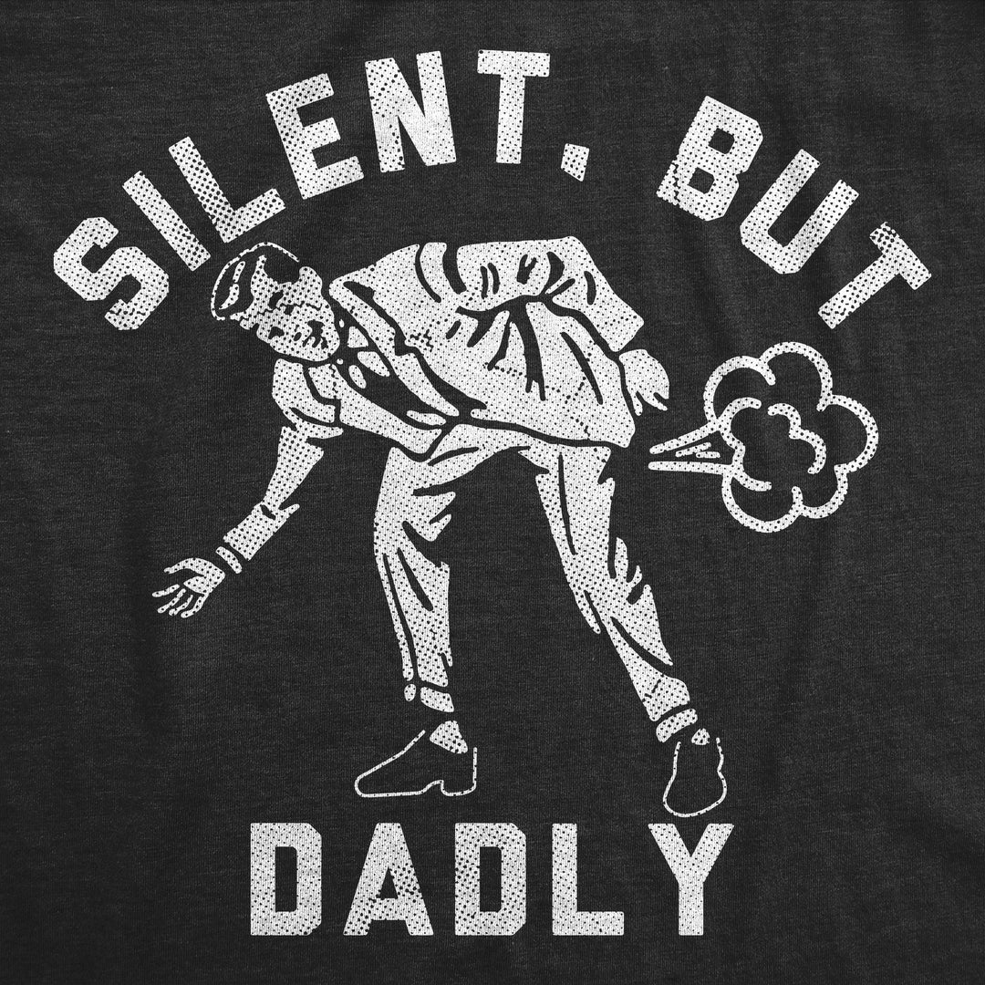 Silent But Dadly Men's T Shirt