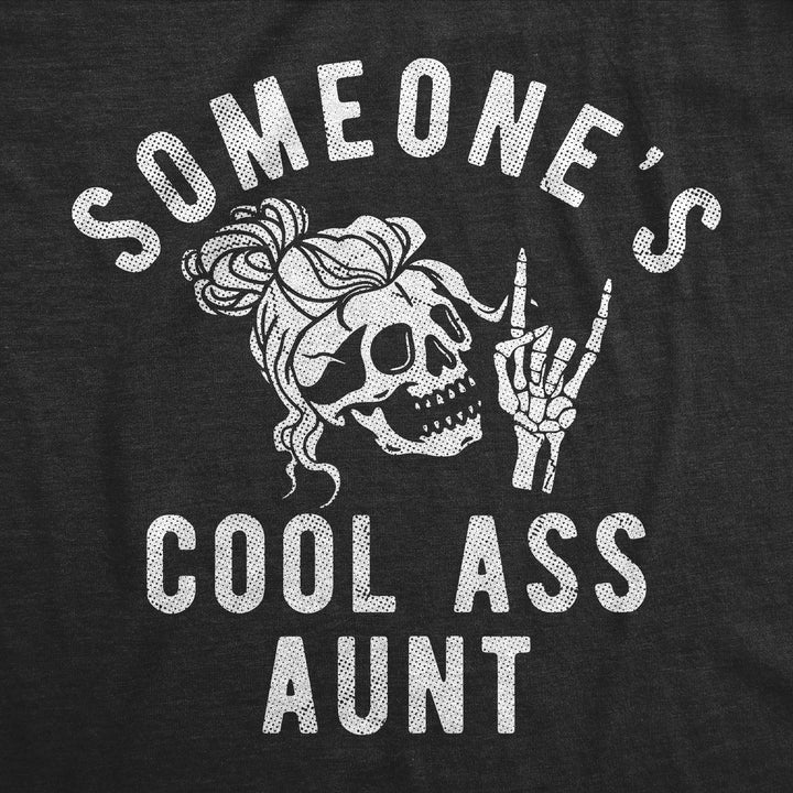 Someones Cool Ass Aunt Women's T Shirt