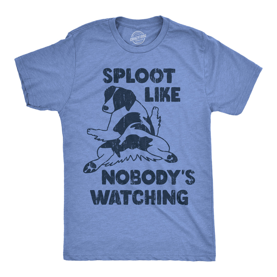 Funny Light Heather Blue - Sploot Sploot Like Nobodys Watching Mens T Shirt Nerdy dog sarcastic Tee