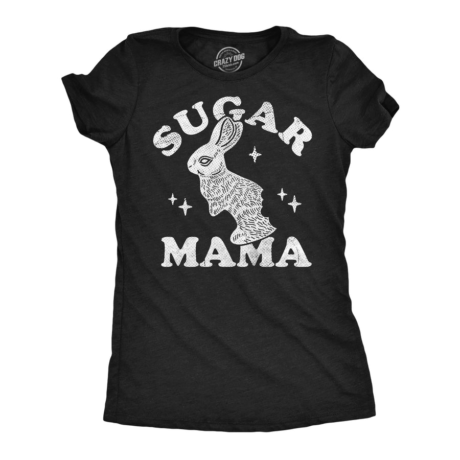 Funny Heather Black - Sugar Mama Easter Sugar Mama Easter Womens T Shirt Nerdy Easter sarcastic Tee