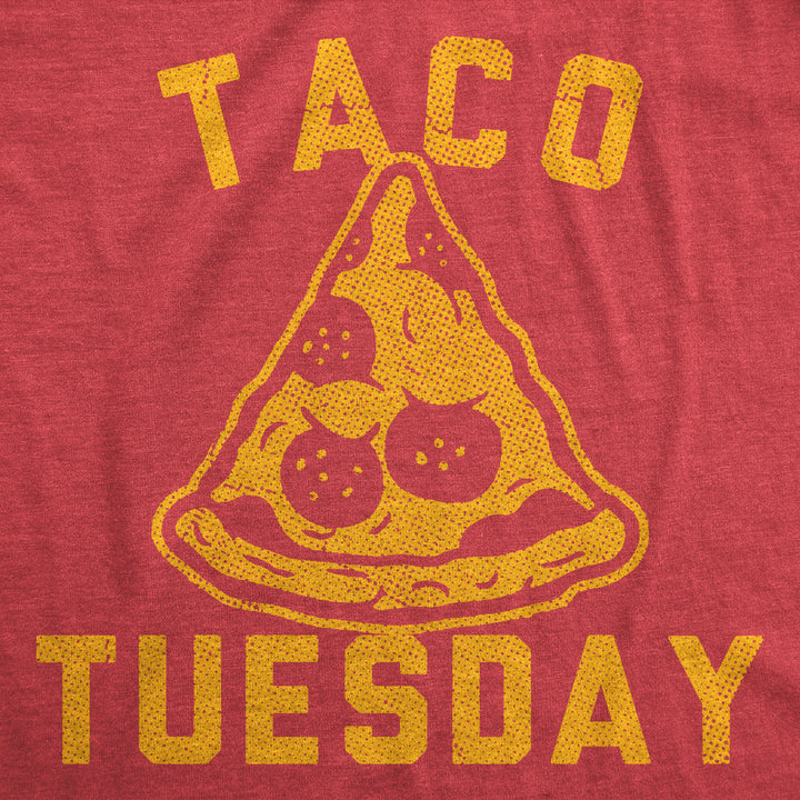 Taco Tuesday Pizza Men's T Shirt