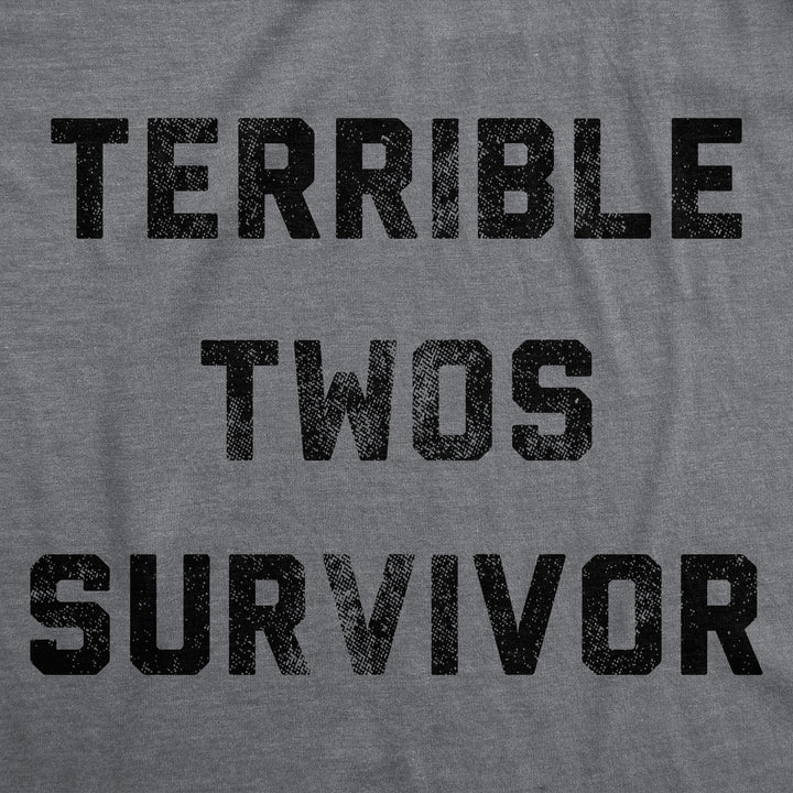 Terrible Twos Survivor Men's T Shirt
