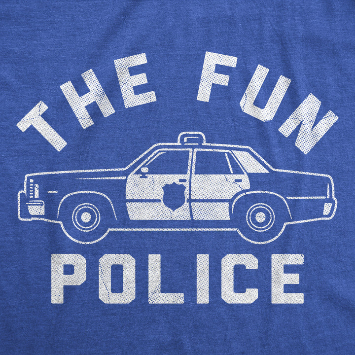 The Fun Police Men's T Shirt