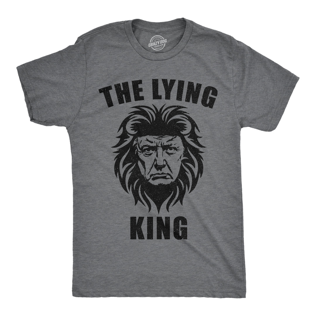 Funny Dark Heather Grey - Lying King The Lying King Mens T Shirt Nerdy political animal sarcastic Tee