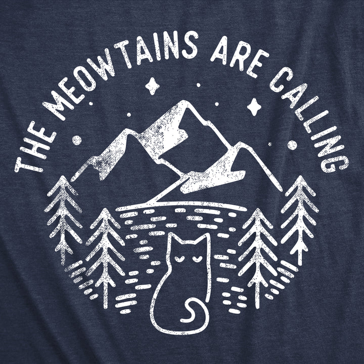 The Meowtains Are Calling Women's T Shirt