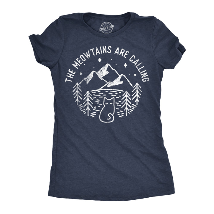 Funny Heather Navy - Meowtains The Meowtains Are Calling Womens T Shirt Nerdy cat camping Tee