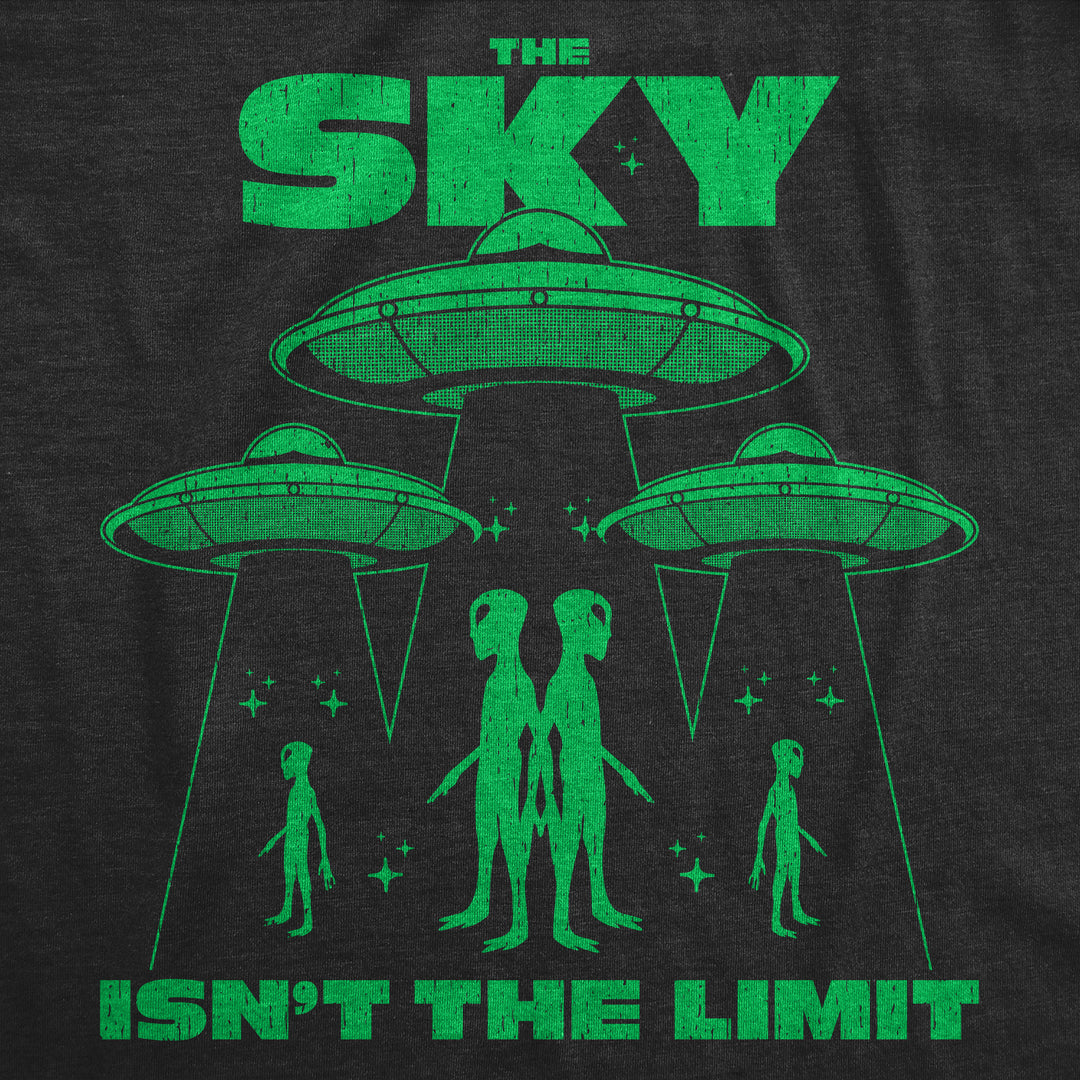 The Sky Isnt The Limit Men's T Shirt