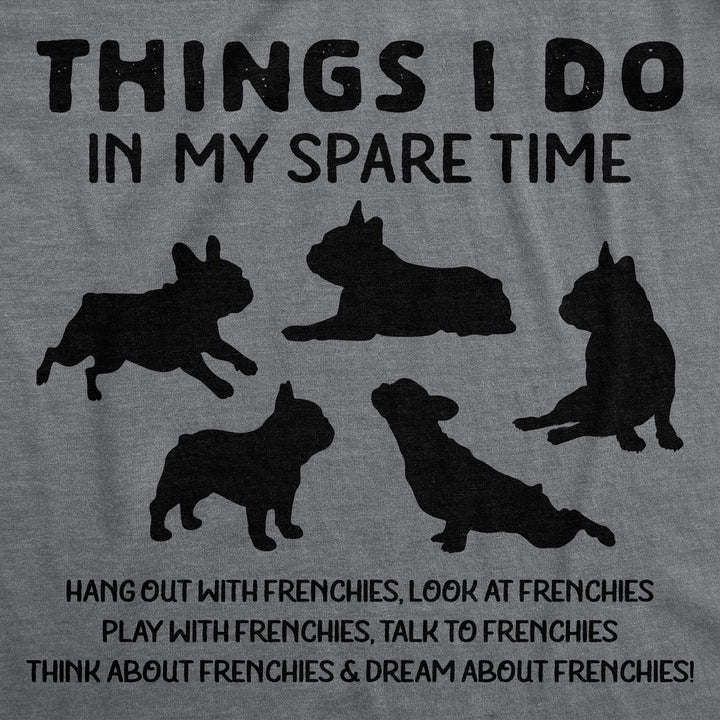 Things I Do In My Spare Time Women's T Shirt