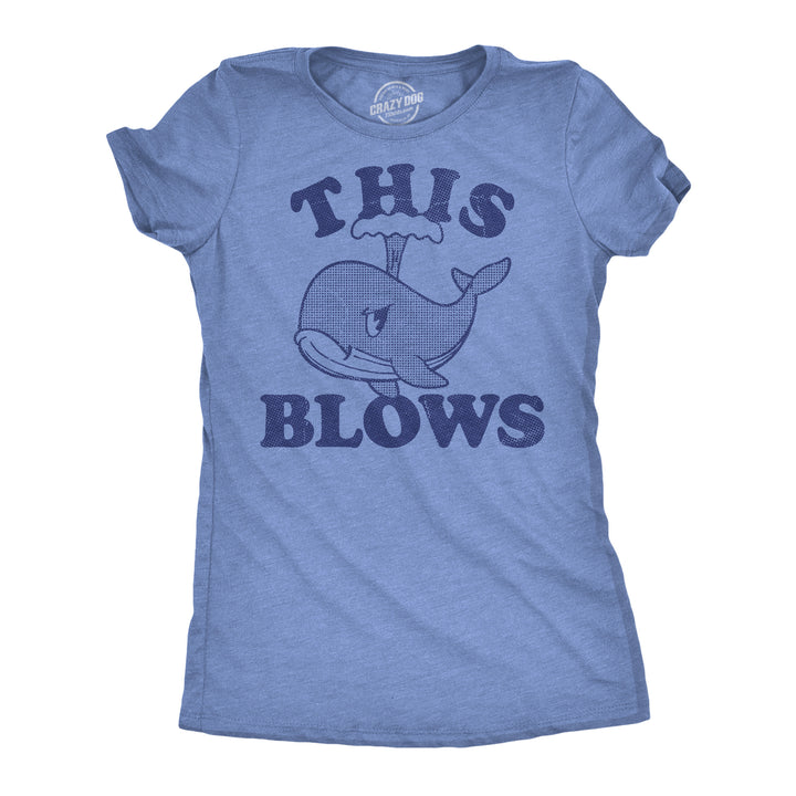Funny Light Heather Blue - This Blows Whale This Blows Whale Womens T Shirt Nerdy animal sarcastic Tee