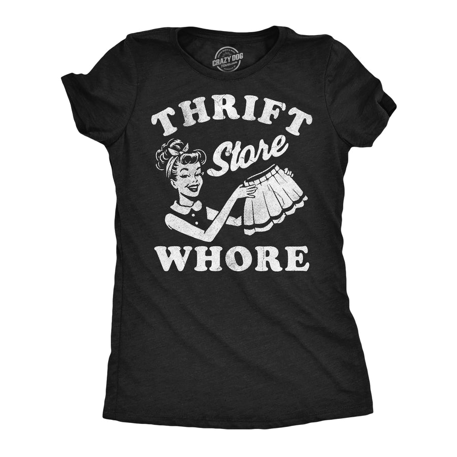 Funny Heather Black - Thrift Store Whore Thrift Store Whore Womens T Shirt Nerdy sarcastic Tee