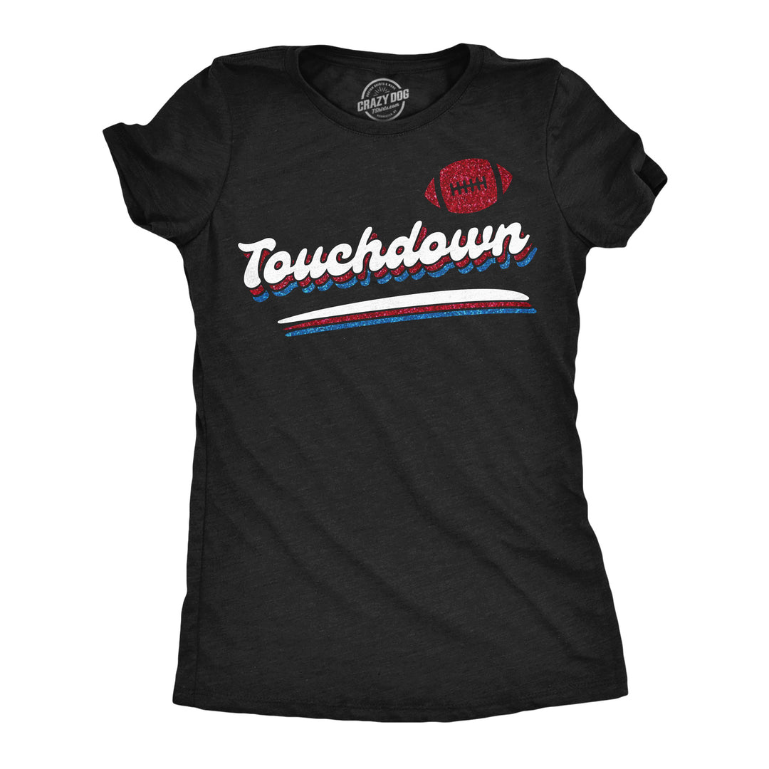 Funny Heather Black - Touchdown Glitter Touchdown Glitter Womens T Shirt Nerdy Football retro Tee