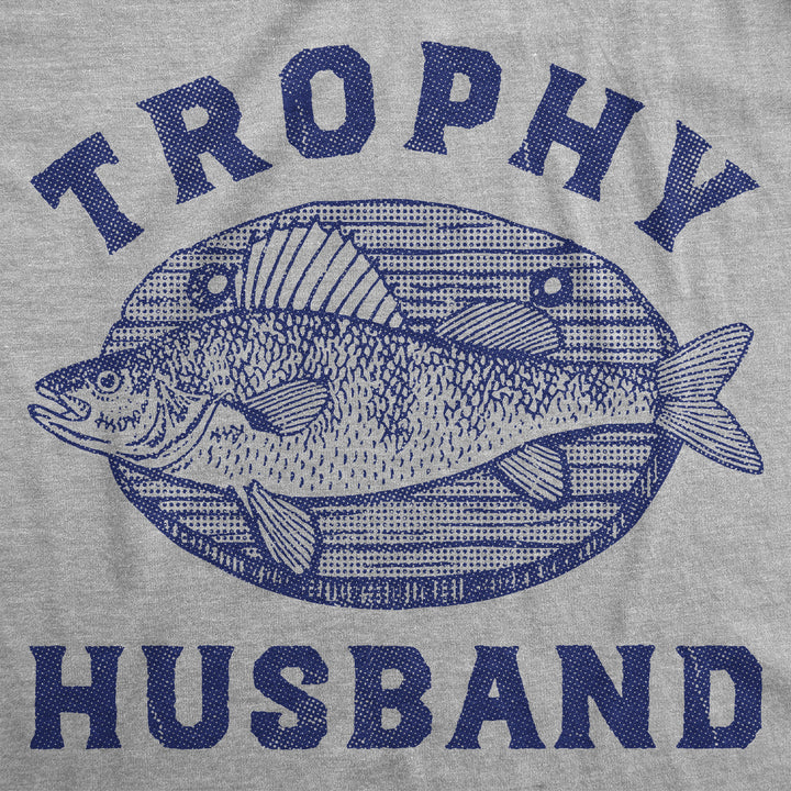 Trophy Husband Mounted Fish Men's T Shirt