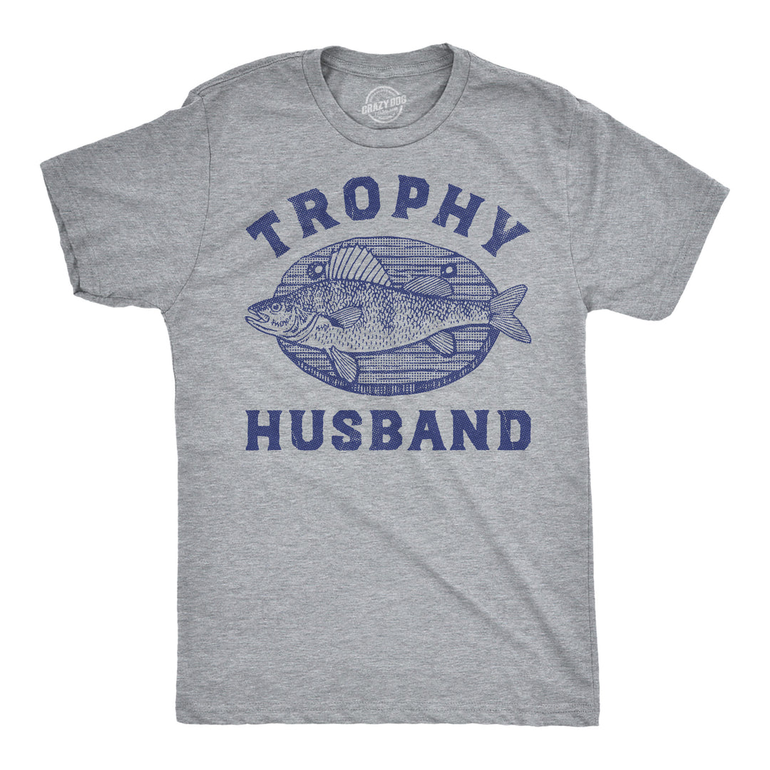 Funny Light Heather Grey - Trophy Husband Fish Trophy Husband Mounted Fish Mens T Shirt Nerdy fishing sarcastic Tee