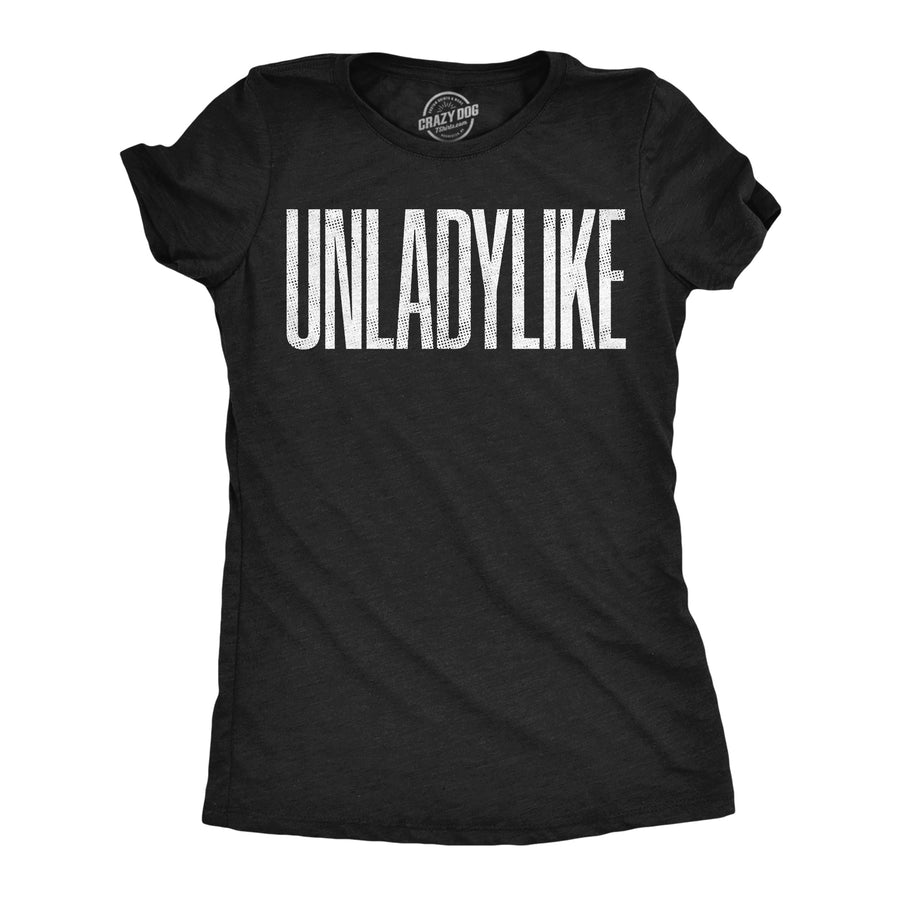 Funny Heather Black - Unladylike Unladylike Womens T Shirt Nerdy sarcastic Tee