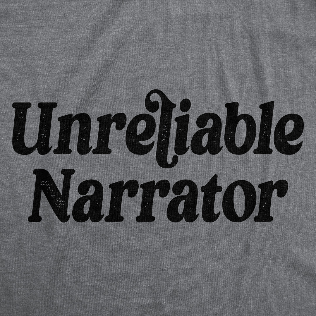 Unreliable Narrator Women's T Shirt
