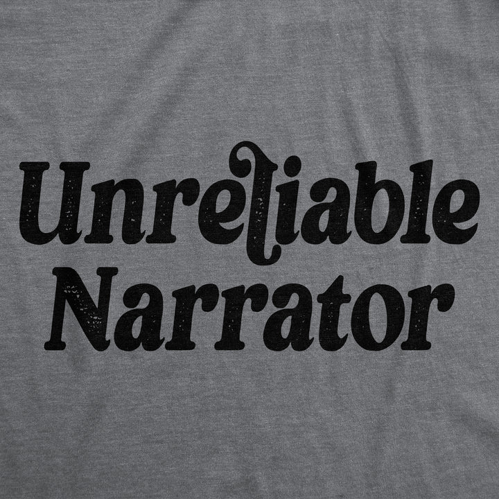 Unreliable Narrator Women's T Shirt