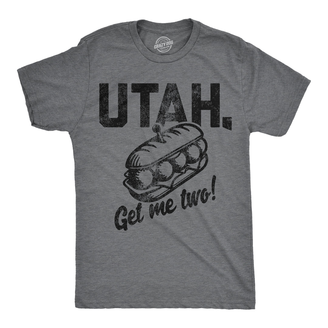 Funny Dark Heather Grey - Utah Get Me Two Utah Get Me Two Mens T Shirt Nerdy TV & Movies food Tee