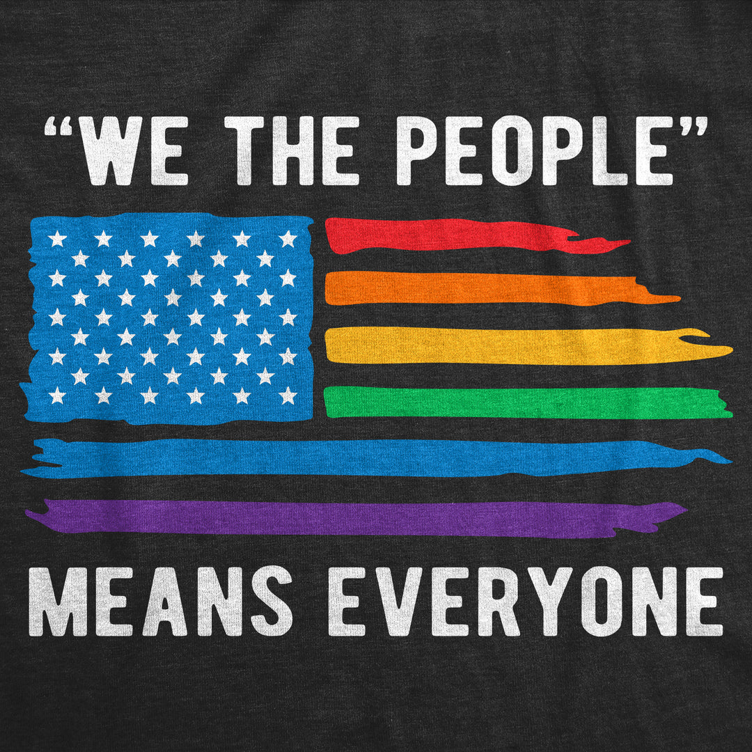 We The People Means Everyone Men's T Shirt