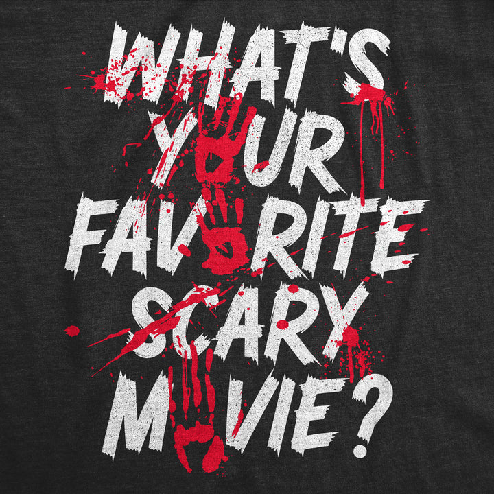 Whats Your Favorite Scary Movie Men's T Shirt