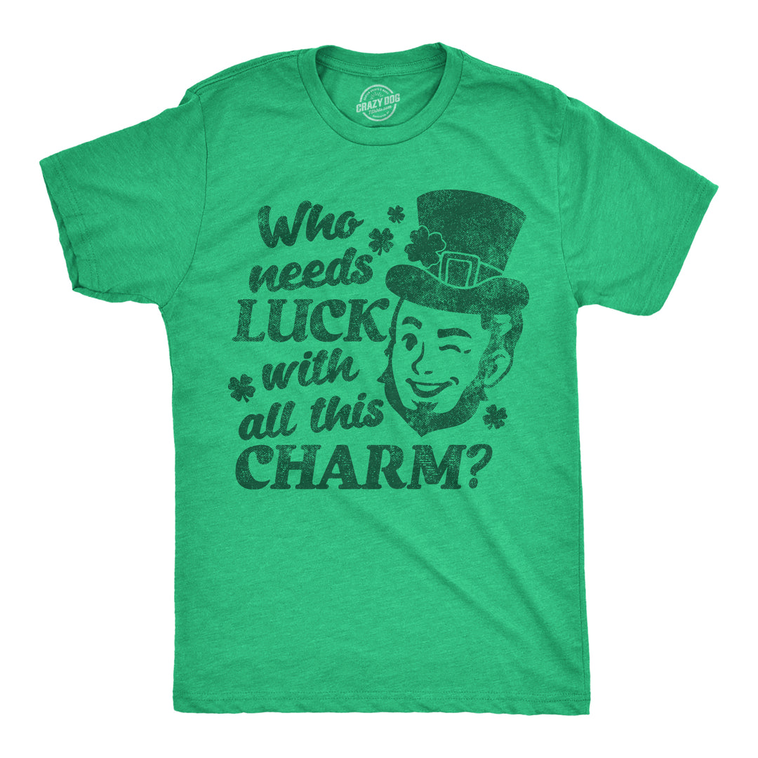 Funny Heather Green - Winking Luck Who Needs Luck With All This Charm Mens T Shirt Nerdy Saint Patrick's Day sarcastic Tee