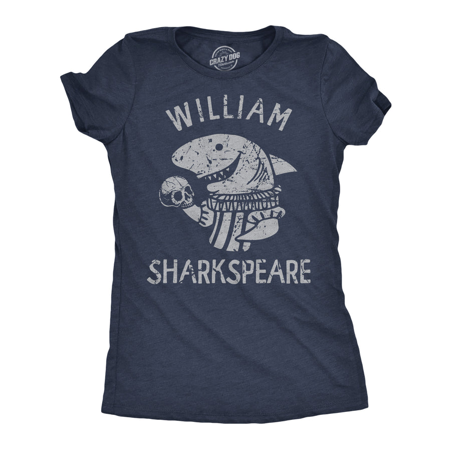 Funny Heather Navy - SHARKSPEARE William Sharkspeare Womens T Shirt Nerdy Shark Week Sarcastic Tee