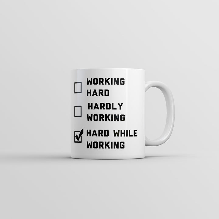 Funny White Hard While Working Checklist Coffee Mug Nerdy office offensive Tee