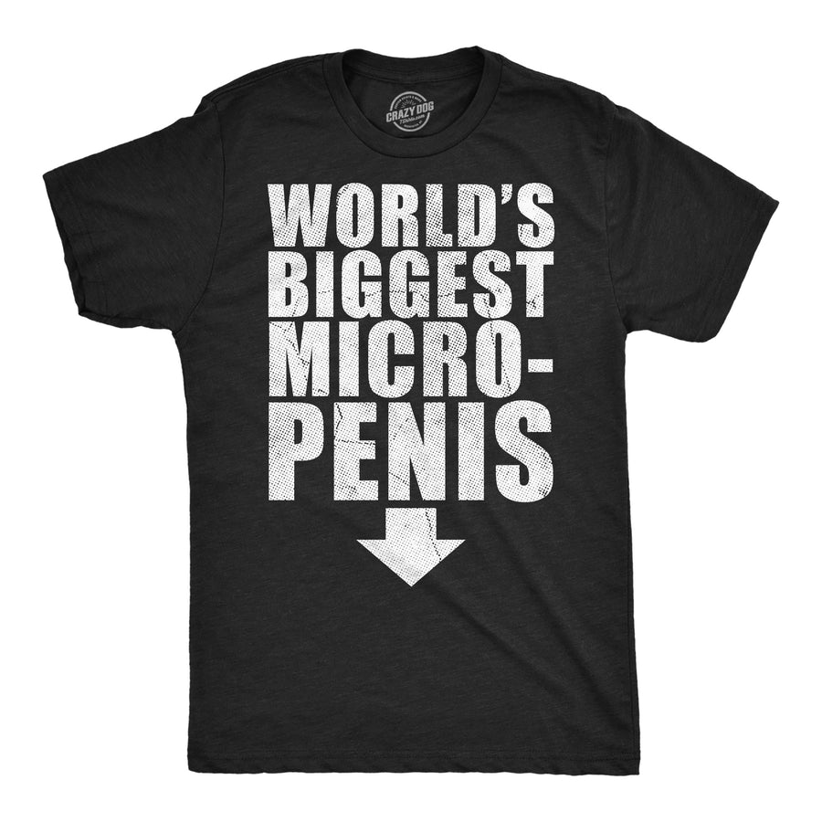 Funny Heather Black - Micro Worlds Biggest Micro Penis Mens T Shirt Nerdy sarcastic Tee