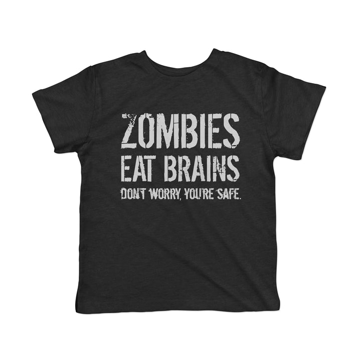 Funny Black Zombies Eat Brains Dont Worry Youre Safe Toddler T Shirt Nerdy Halloween zombie Tee