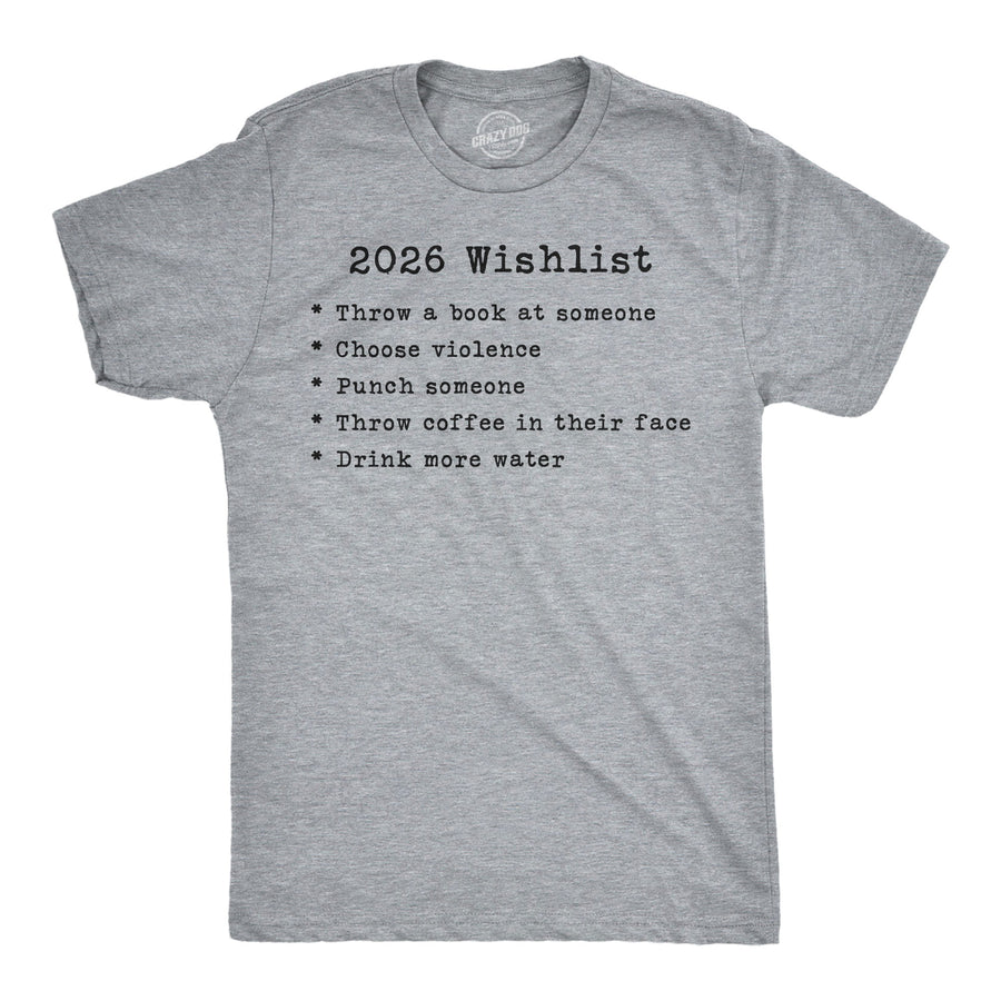 Funny Light Heather Grey - 2026 Wishlist 2026 Wishlist Mens T Shirt Nerdy New Years Tee