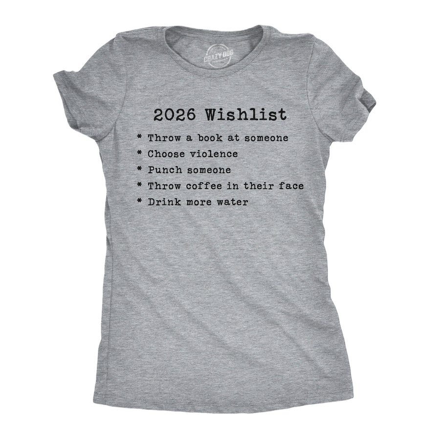 Funny Light Heather Grey - 2026 Wishlist 2026 Wishlist Womens T Shirt Nerdy New Years Tee