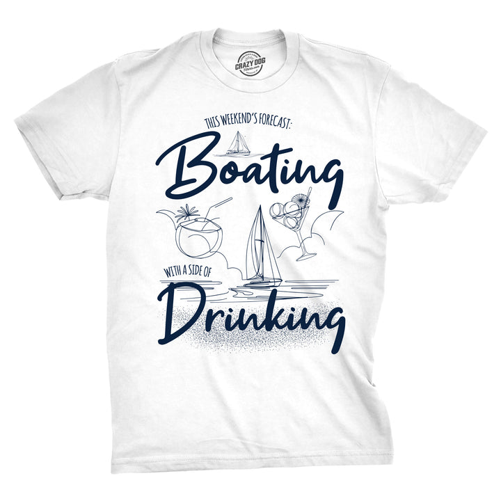 Funny White - Boating Drinking Boating With A Side Of Drinking Mens T Shirt Nerdy vacation drinking Tee