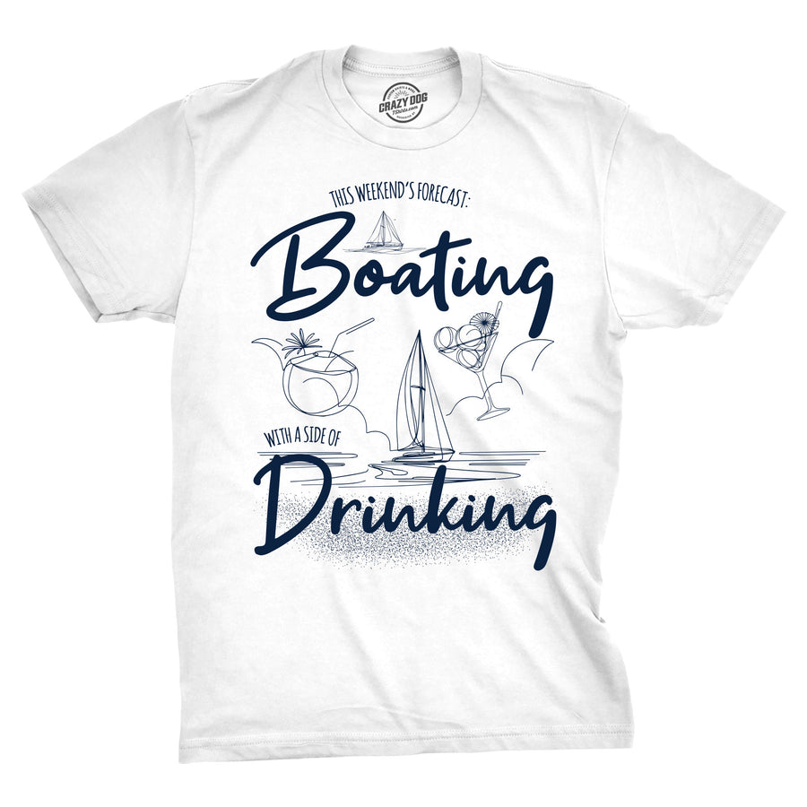 Funny White - Boating Drinking Boating With A Side Of Drinking Mens T Shirt Nerdy vacation drinking Tee