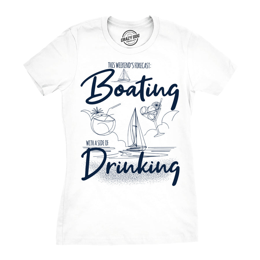 Funny White - Boating Drinking Boating With A Side Of Drinking Womens T Shirt Nerdy vacation drinking Tee