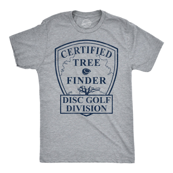 Funny Light Heather Grey - Certified Tree Finder Certified Tree Finder Disc Golf Division Mens T Shirt Nerdy blank Tee