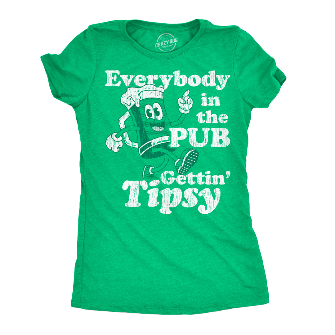 Funny Heather Green - In The Pub Everybody In The Pub Gettin Tipsy Womens T Shirt Nerdy Saint Patrick's Day Drinking Tee