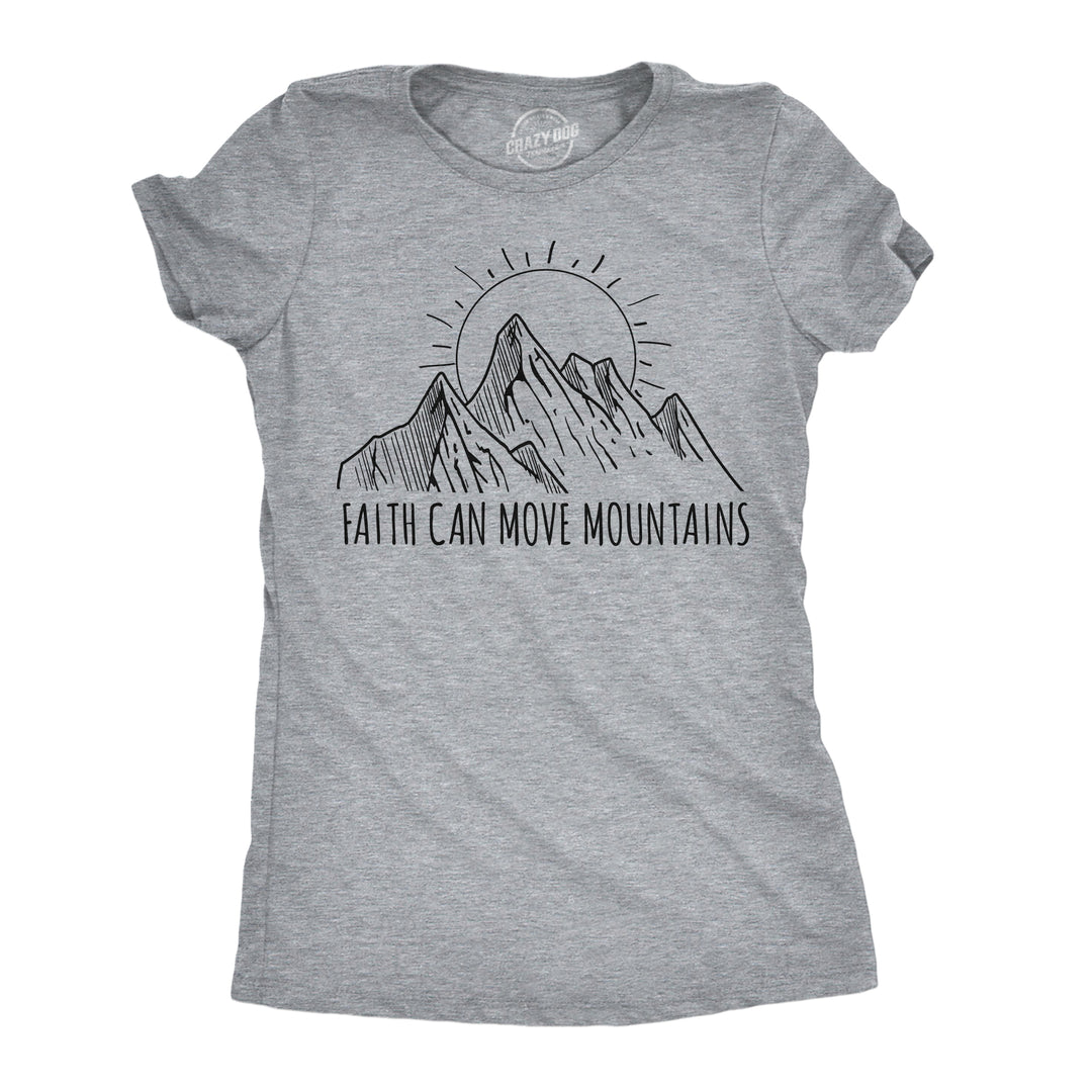 Funny Light Heather Grey - Faith Move Mountains Faith Can Move Mountains Womens T Shirt Nerdy Religion Tee