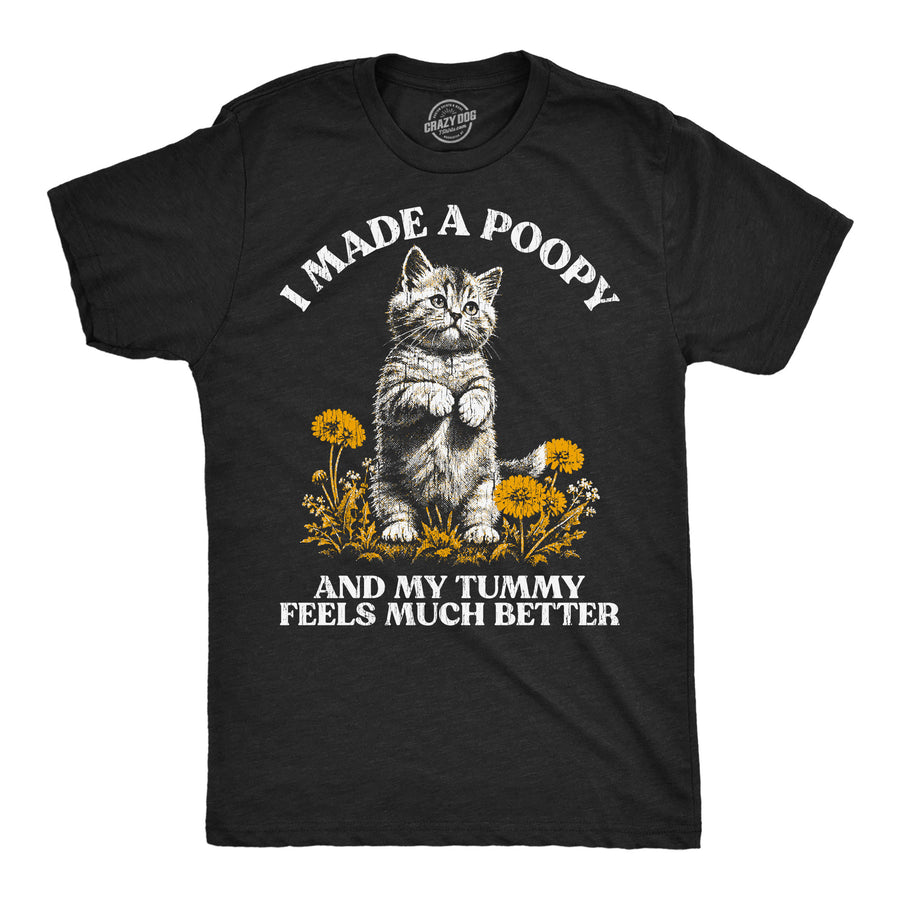 Funny Heather Black - Made A Poopy I Made A Poopy And My Tummy Feels Much Better Mens T Shirt Nerdy toilet cat Tee