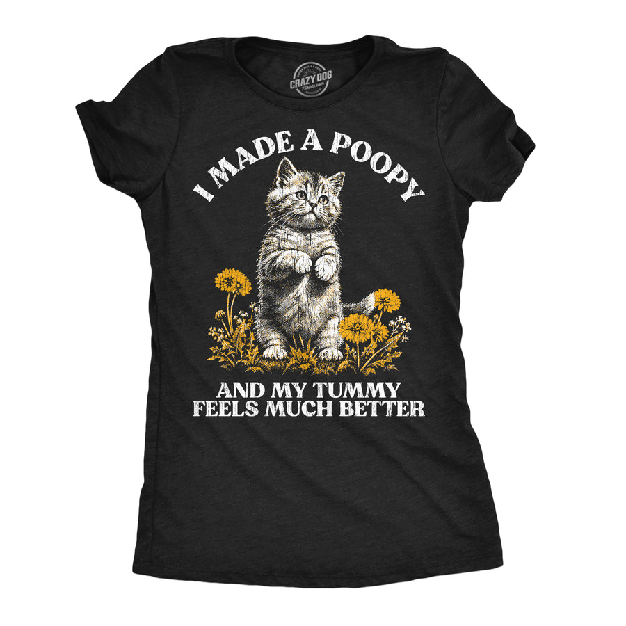 Funny Heather Black - Made A Poopy I Made A Poopy And My Tummy Feels Much Better Womens T Shirt Nerdy toilet cat Tee