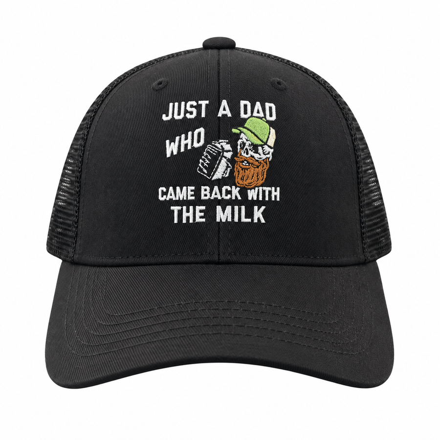 Funny Trucker Black - Dad Came Back Just A Dad Who Always Came Back With The Milk Nerdy Father's Day Tee