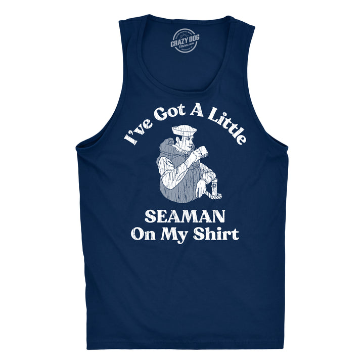 Funny Navy - Little Seaman Ive Got A Little Seaman On My Shirt Mens Tank Top Nerdy sex offensive Tee