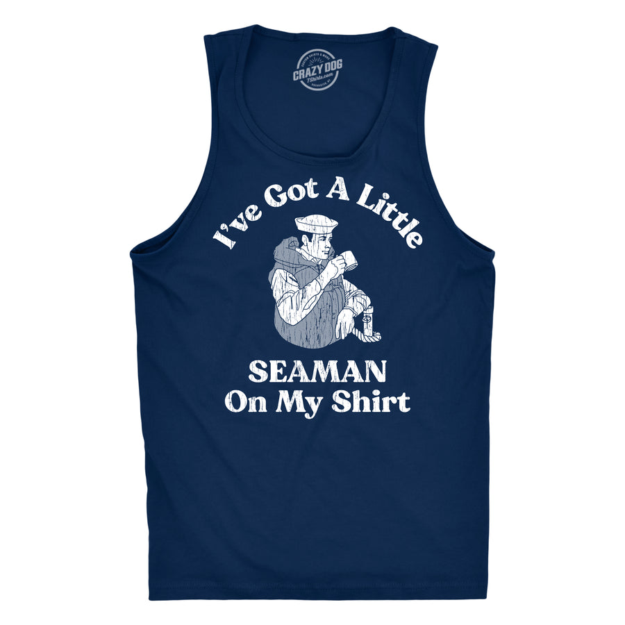 Funny Navy - Little Seaman Ive Got A Little Seaman On My Shirt Mens Tank Top Nerdy sex offensive Tee