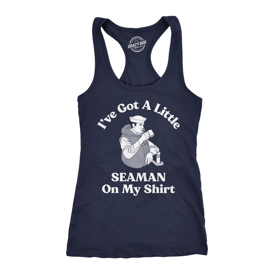 Funny Navy - Little Seaman Ive Got A Little Seaman On My Shirt Womens Tank Top Nerdy sex offensive Tee