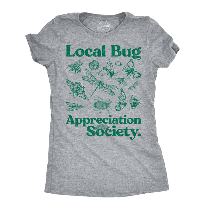 Funny Light Heather Grey - Local Bug Local Bug Appreciation Society Womens T Shirt Nerdy blank Tee