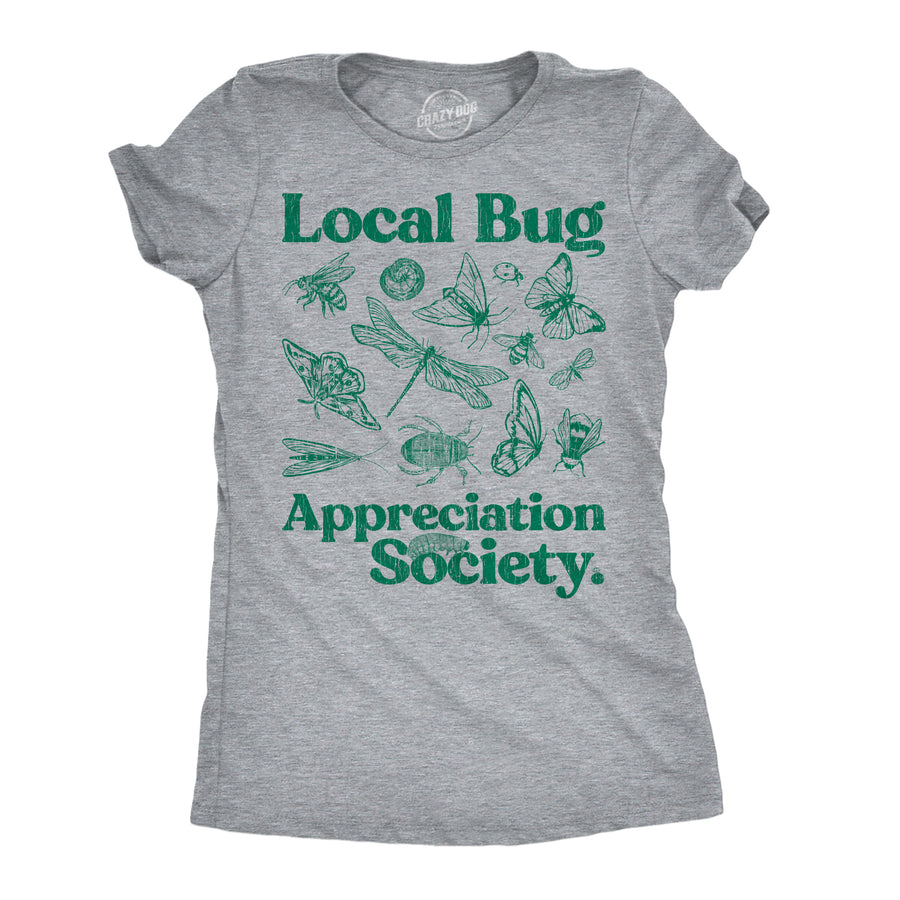 Funny Light Heather Grey - Local Bug Local Bug Appreciation Society Womens T Shirt Nerdy blank Tee