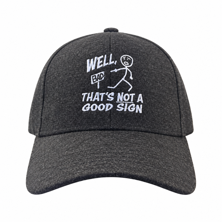Funny Heather Black -Not A Good Sign Well Thats Not A Good Sign Nerdy sarcastic Tee